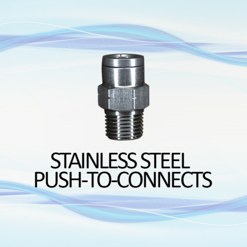 Stainless Steel Push-to-Connects